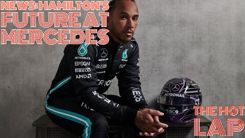 Hamilton's Future at Mercedes