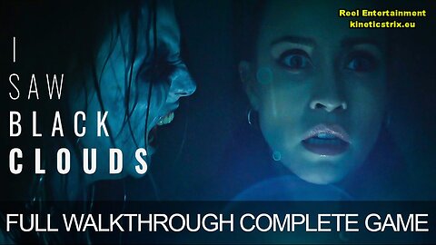 I Saw Black Clouds Full Gameplay Walkthrough