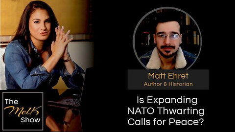 Mel K & Matt Ehret | Is Expanding NATO Thwarting Calls for Peace? | 3-13-24