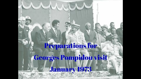 Preparations for President Georges Pompidou visit January 1973