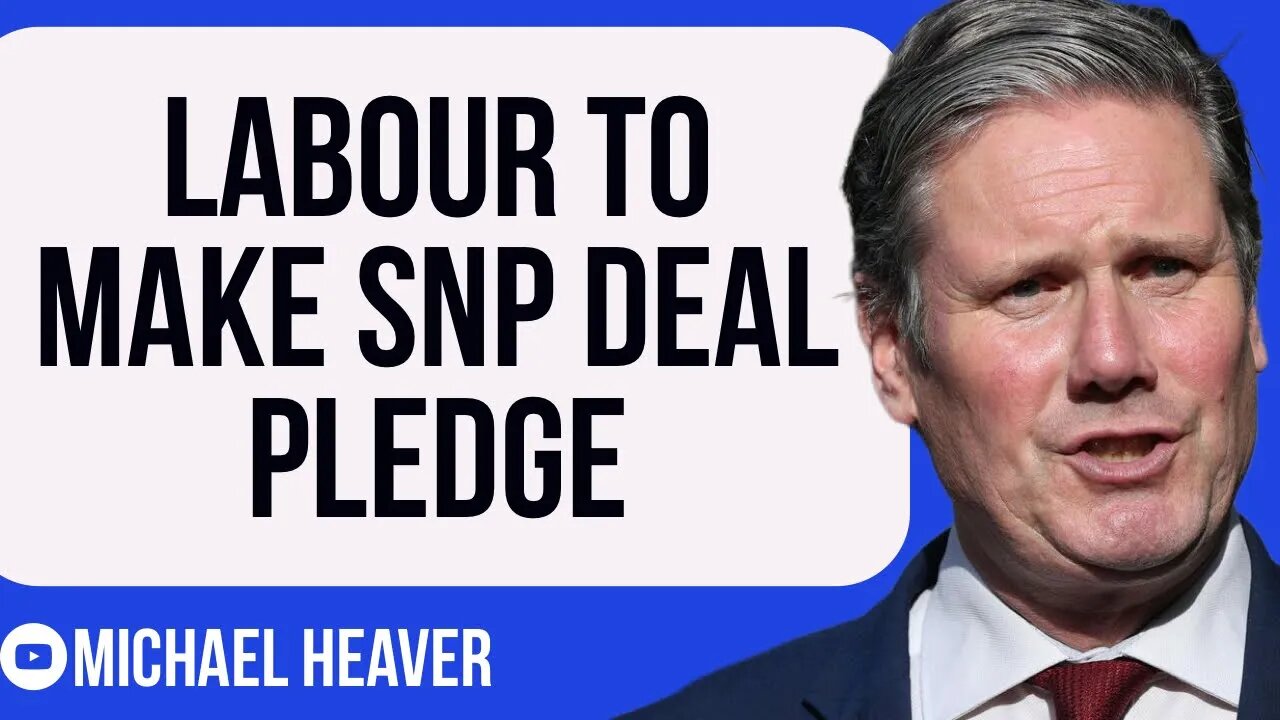 Labour To Make SNP DEAL Pledge