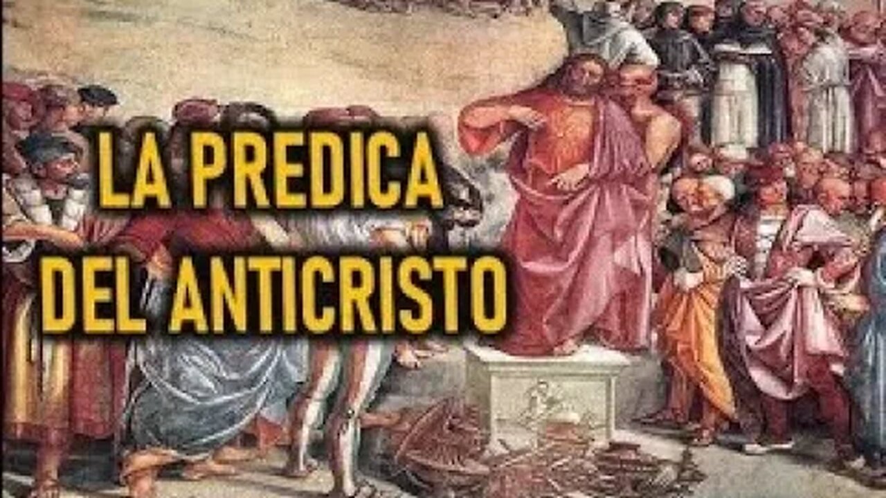 PROFECIAS LA PREDICA DEL ANTICRISTO