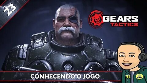 GEARS TACTICS - CONHECENDO O JOGO - 23