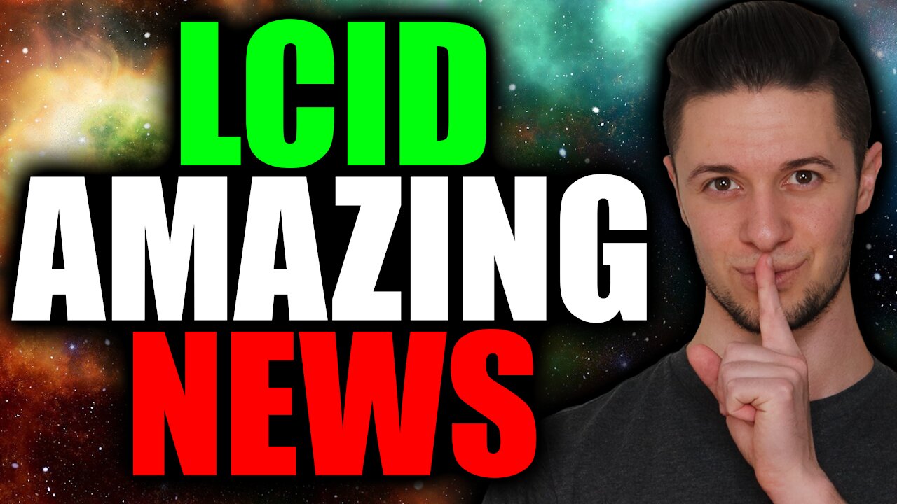 LCID Stock INSANE NEWS | THIS IS AMAZING