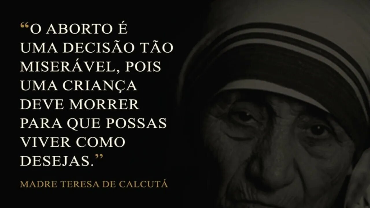 Madre Teresa de Calcutá fala sobre o Aborto