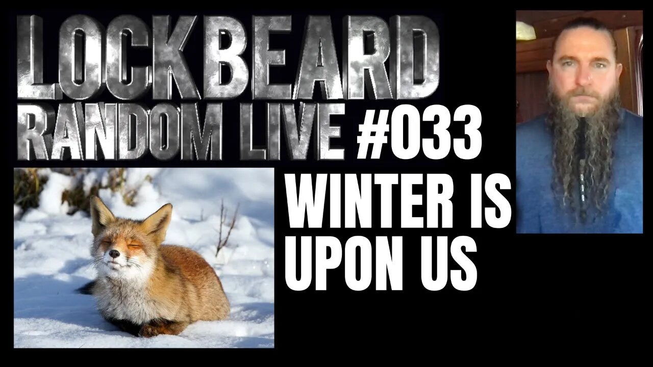 LOCKBEARD RANDOM LIVE #033. Winter is upon us