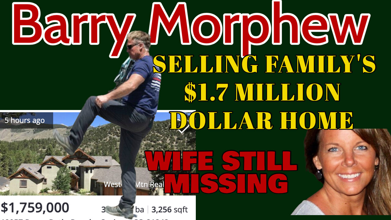 Barry Morphew SELLS FAMILY HOME | Suzanne Morphew CASE