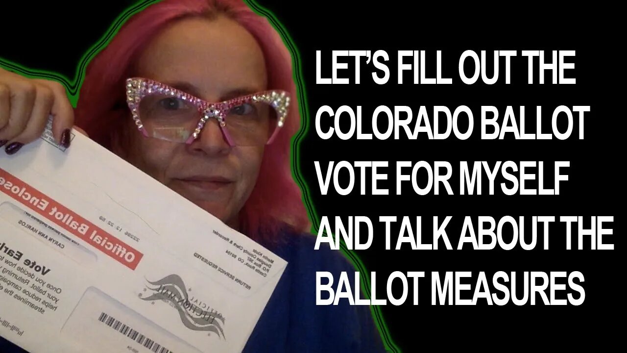 Colorado Ballot Time- Let's Fill it out (Joined by Wayne!)