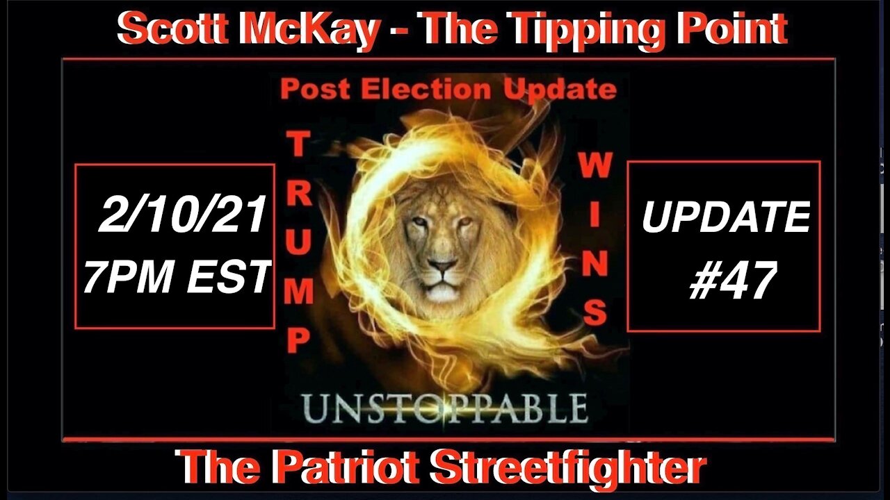 2.10.21 Patriot Streetfighter POST ELECTION UPDATE #47: Impeachment, 75 Lies in 77 Pages