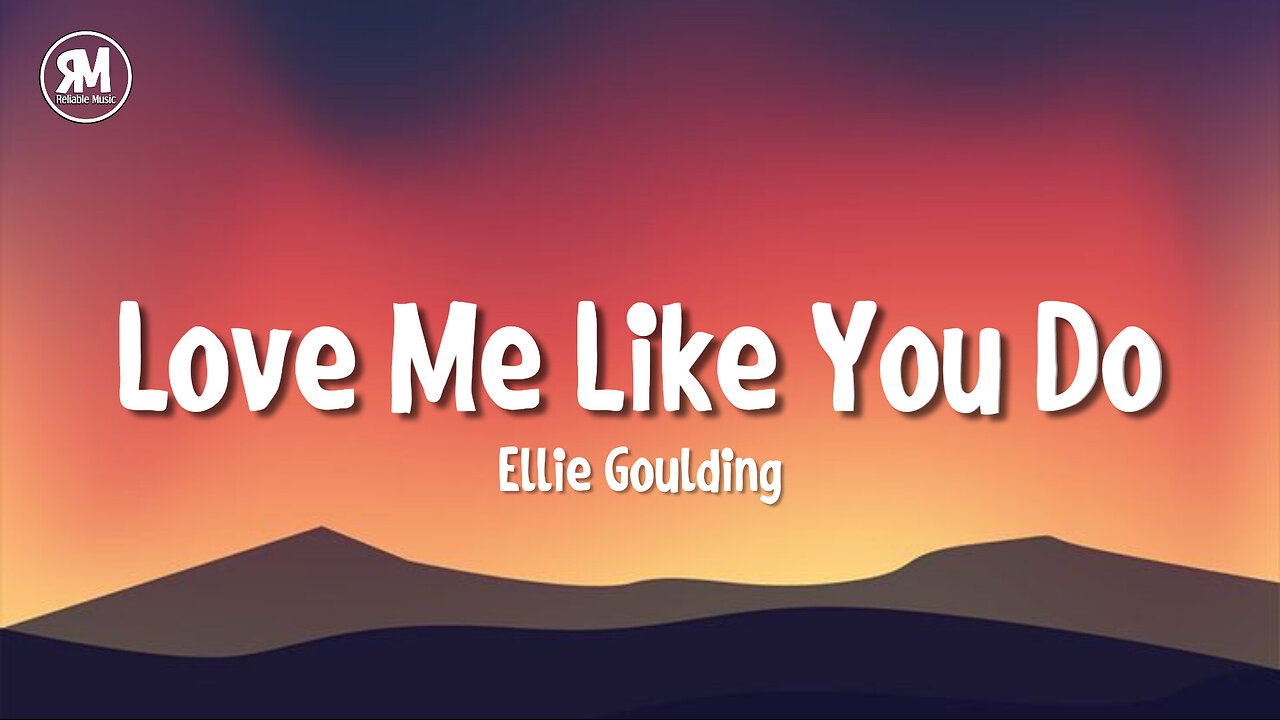 Ellie Goulding - Love Me Like You Do (lyrics)