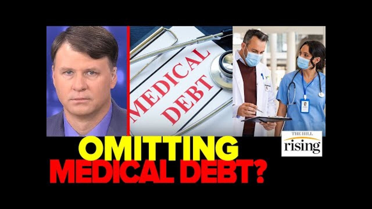 Medical Debt To Be DROPPED From Credit Reports, Scores. Why Stop There?: Ryan Grim