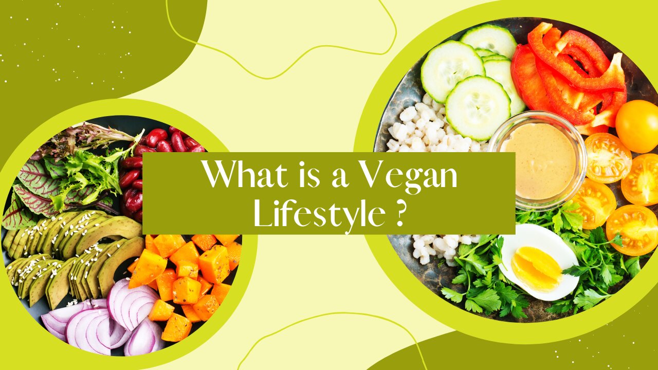 What is a Vegan Lifestyle and Why Does It Matter?