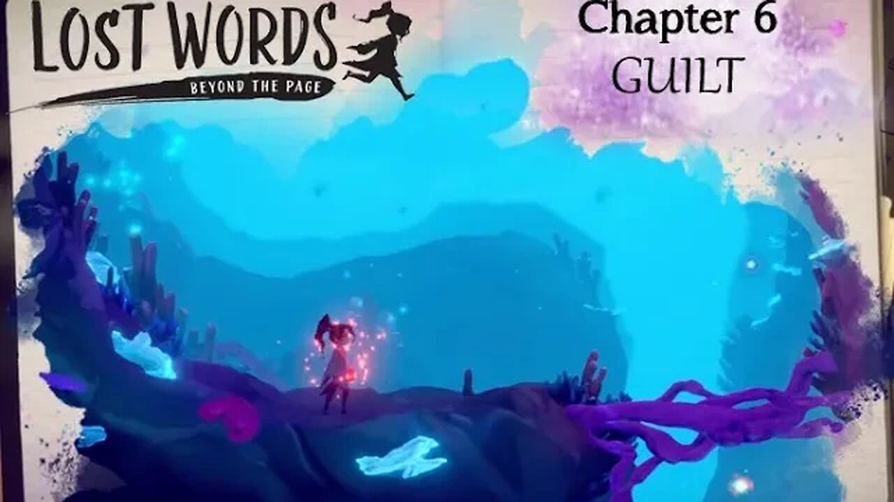 Lost Words: Beyond the Page - Chapter 6 "Guilt" (no commentary) PS4