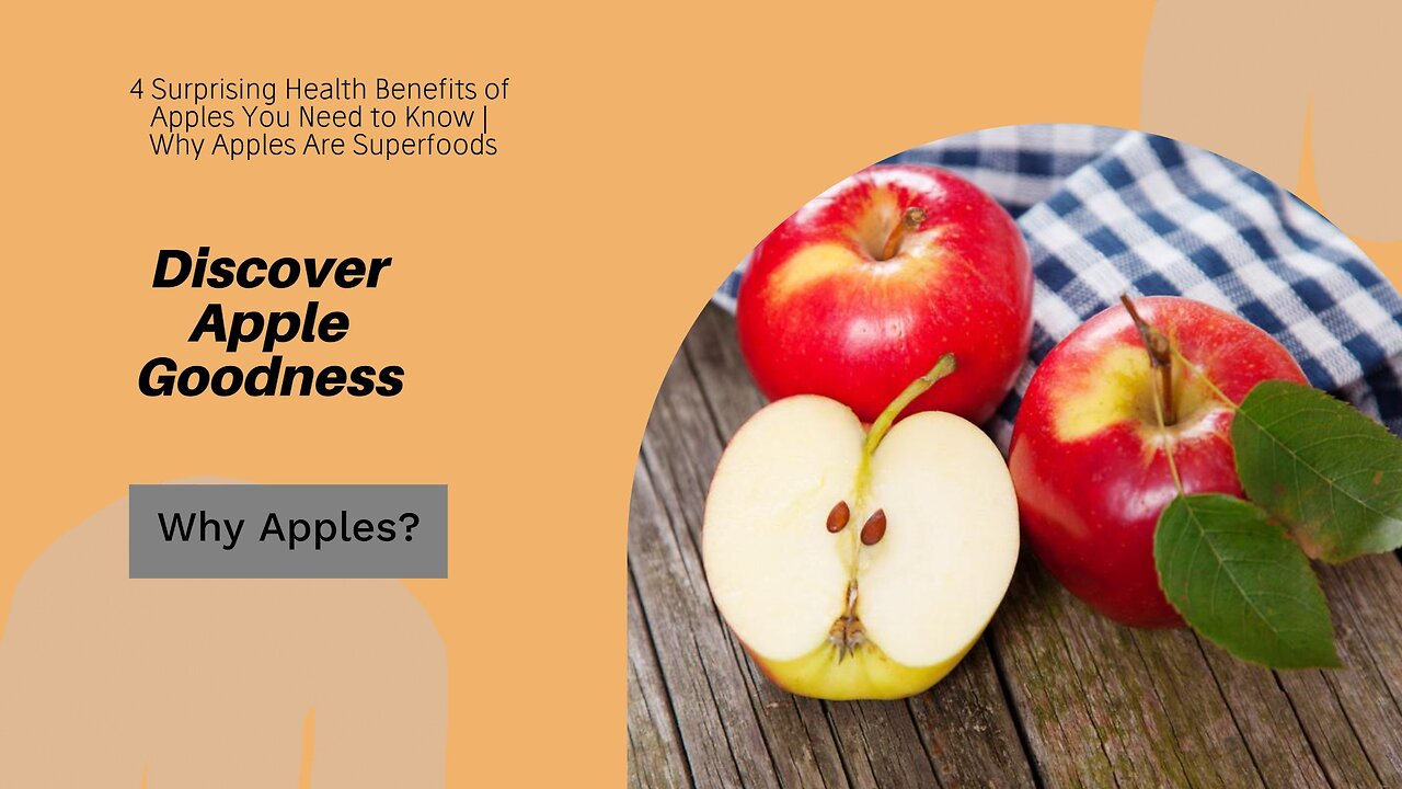 4 Surprising Health Benefits of Apples You Need to Know | Why Apples Are Superfoods