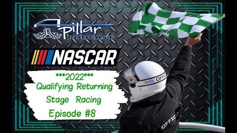 A-Pillar Podcast Episode #8 - Qualifying Returns, Stage Racing, Point System Likes/Dislikes