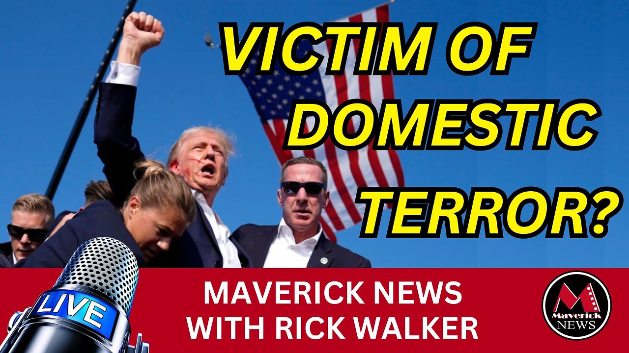 Investigators Blame "Domestic Terror" For Trump Assassination Attempt | Maverick News Call In Show