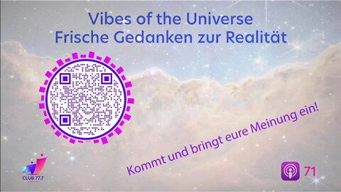 #71: Vibes of the Universe - Frische Gedanken zur Realität