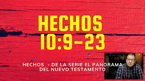 Hechos 10:9-23 La Vision de Pedro