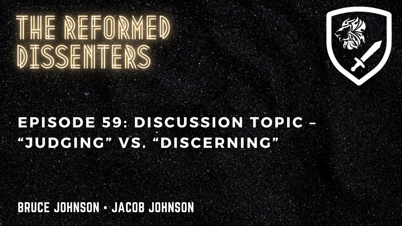 Episode 59: Discussion Topic – “Judging” vs. “Discerning”