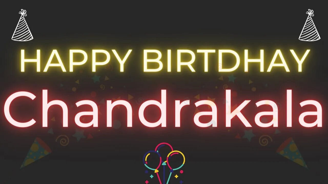 Happy Birthday to Chandrakala - Birthday Wish From Birthday Bash