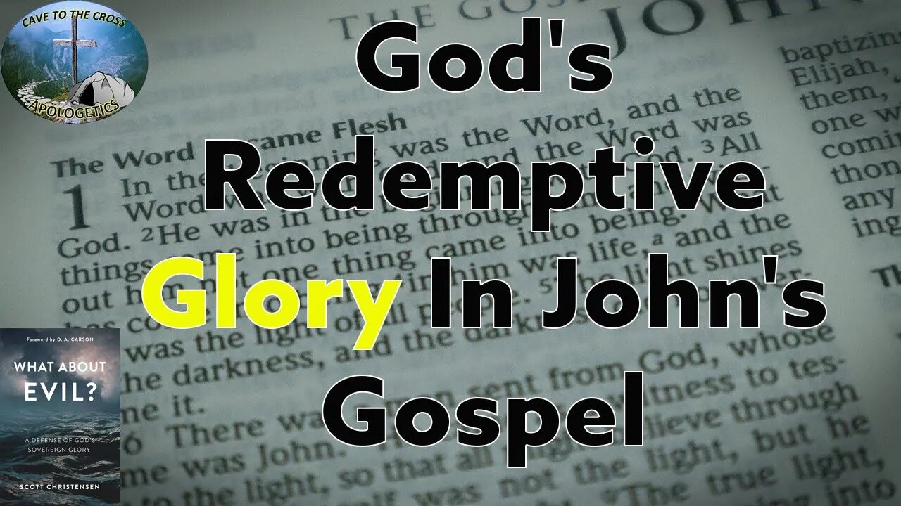 God's Redemptive Glory In John's Gospel