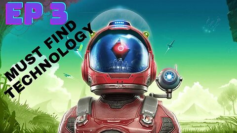 No Man's Sky | Episode 3: The Search for Technology | Tutorial/Letsplay