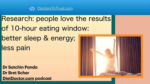 DietDoctor2: people love the results of 10-hour eating window:better sleep & energy: less pain