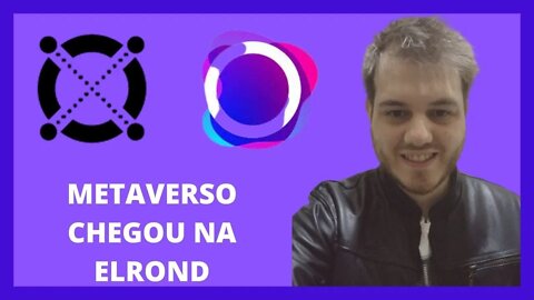 ELROND (EGLD) E METAVERSO - CONHEÇA HOLORIDE!!