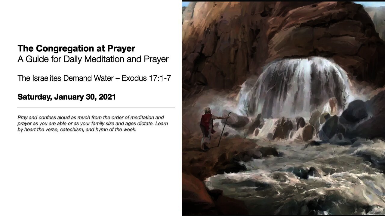 The Israelites Demand Water – The Congregation at Prayer for January 30, 2021