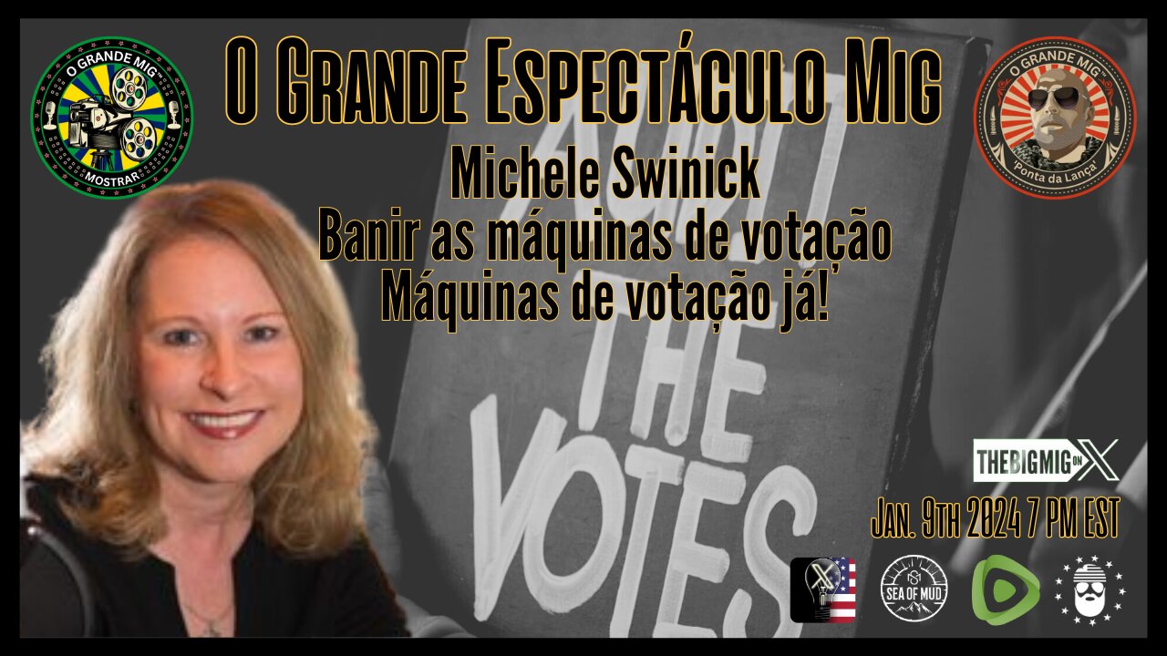 Michele Swinick, proíba as máquinas de votação agora! |EP197