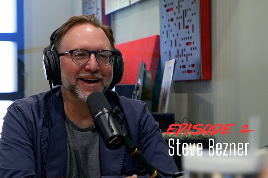 Episode 2 - Steve Bezner