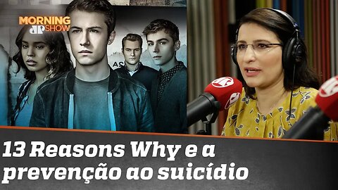 “13 reasons why”: serviço ou desserviço?