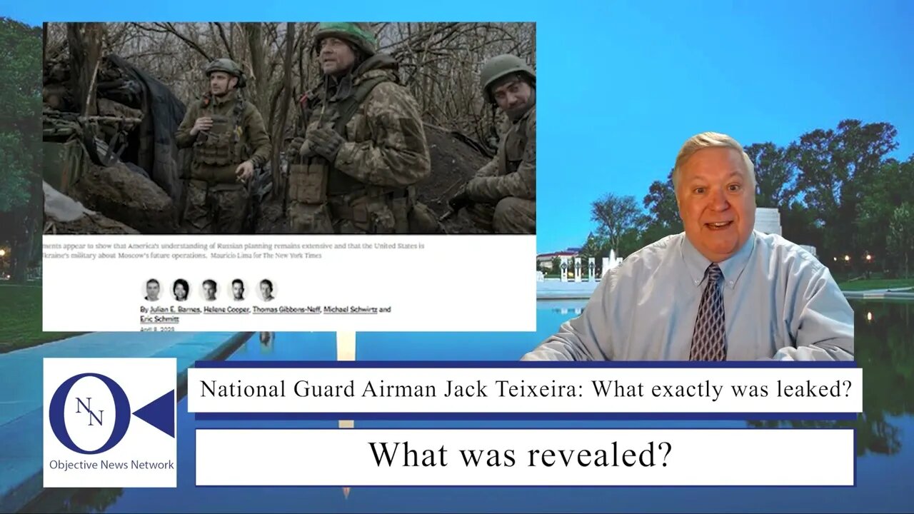 National Guard Airman Jack Teixeira: What exactly was leaked? | Dr. John Hnatio