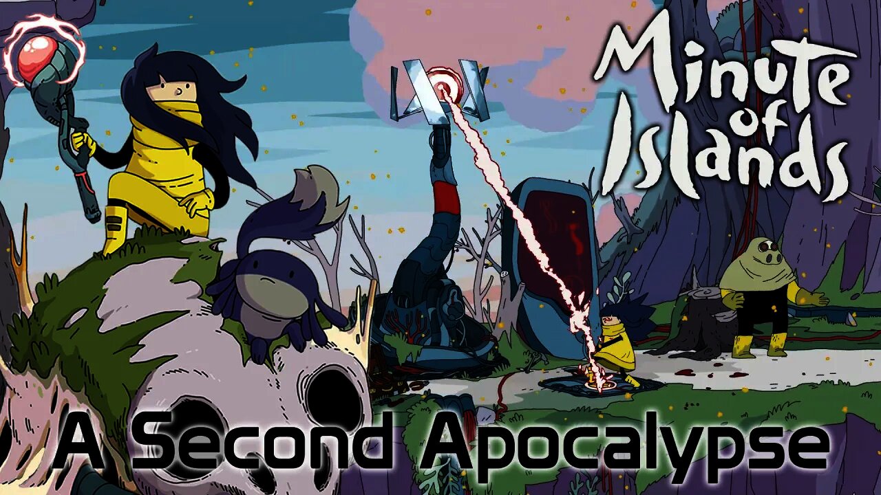 Minute of Islands - A Second Apocalypse