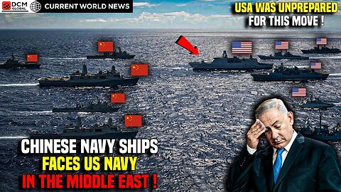 China is in Israel for Justice! Chinese Navy Ships Deployed to the Middle East! US Navy Takes Action