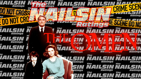 The Nailsin Ratings: The Omen