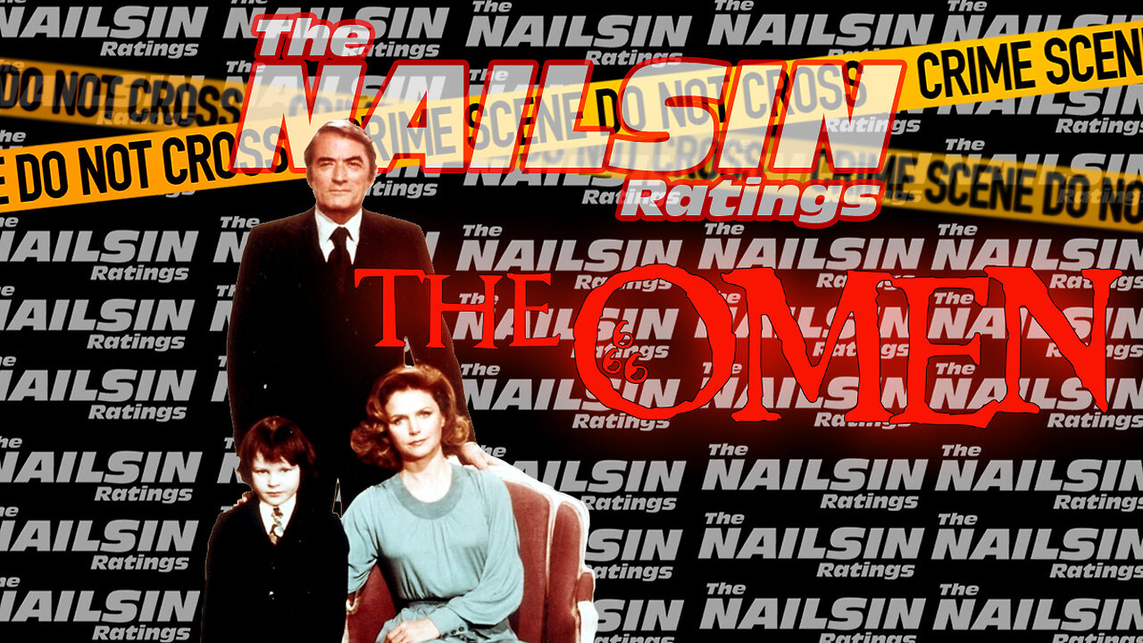 The Nailsin Ratings: The Omen