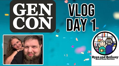 Gen Con 2023 Vlog Day 1!