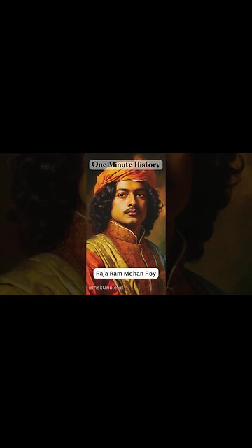 One Minute History - Raja Ram Mohan Roy