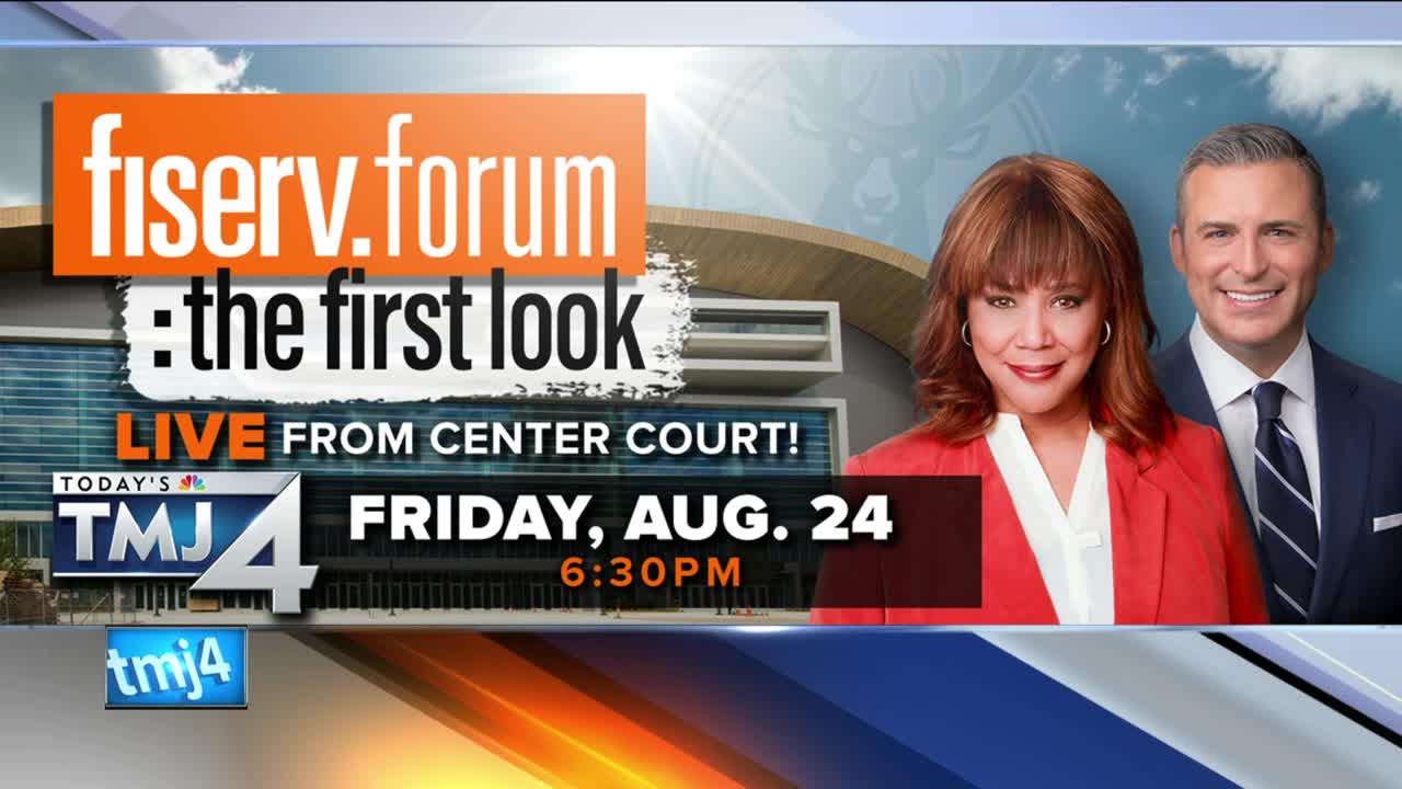 TODAY'S TMJ4 will give viewers an exclusive first look at the new Fiserv Forum August 24