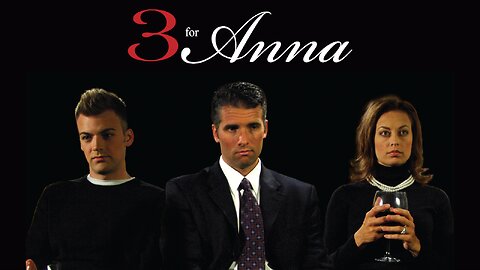 3 for Anna (2008)