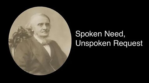 Spoken Need, Unspoken Request – Alexander Maclaren