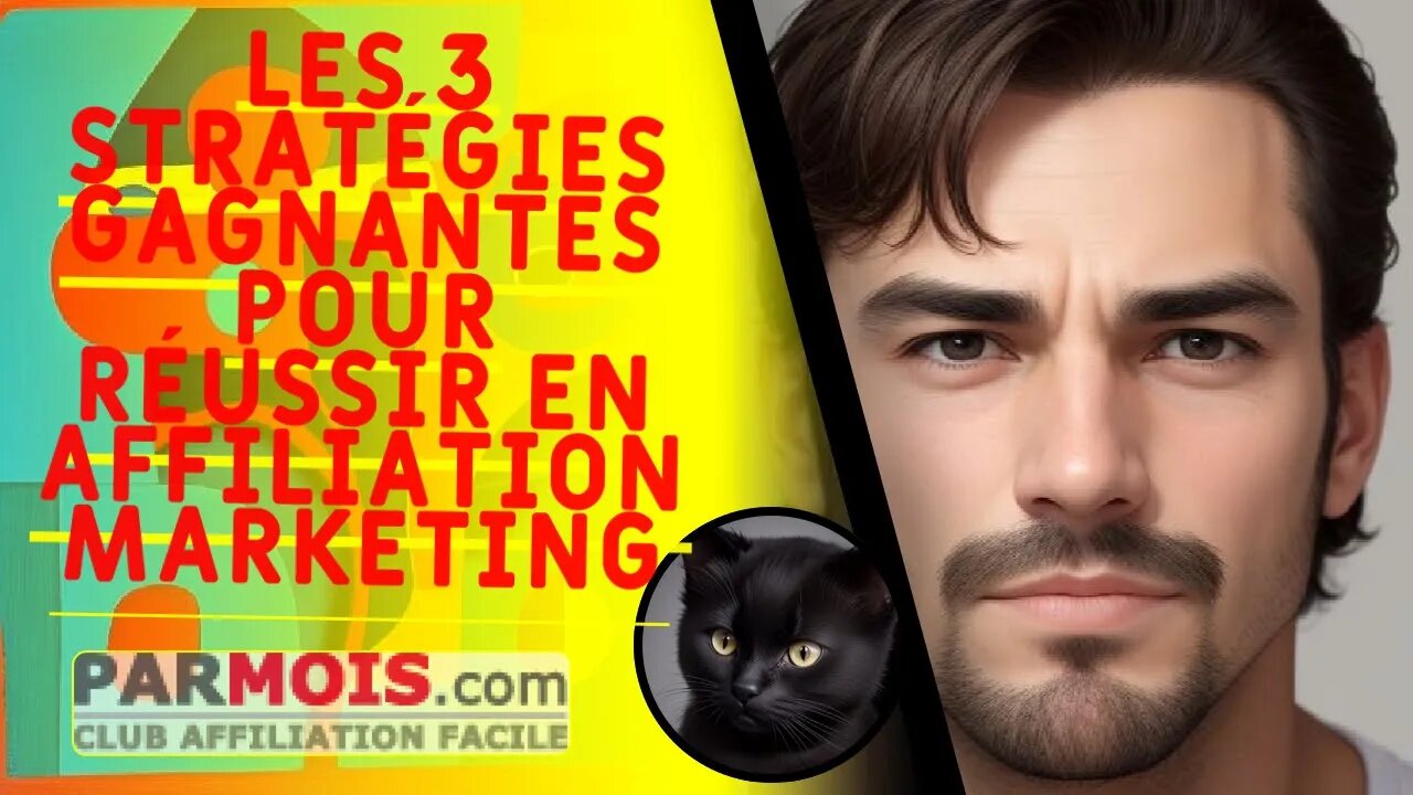 Les 3 stratégies gagnantes pour réussir en affiliation marketing