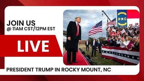 TRUMP LIVE FROM ROCKY MOUNT, NC 11AM CST/12PM EST