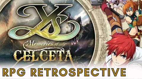 Ys: Memories of Celceta Retrospective