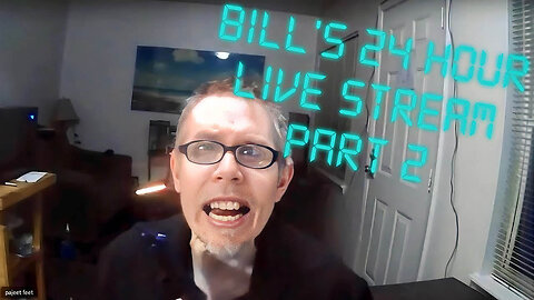 Bill Chaffin 24 HOUR LIVE STREAM HIGHLIGHTS! Ft. TrailerTrashTyler (Part 2)