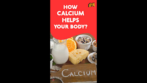 How Calcium Helps Your Body ? *