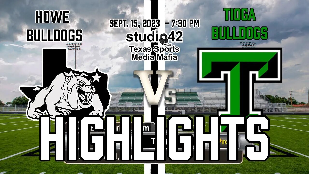 Howe Bulldogs at Tioga Bulldogs Highlights, 9/15/2023