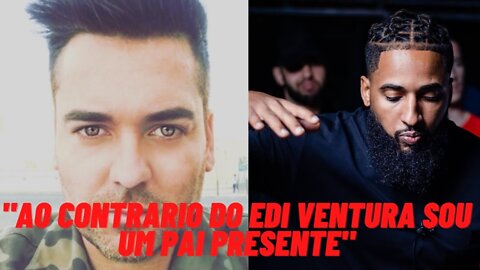 PlayerDaKing "Ao contrario do Edi Ventura sou um pai presente"