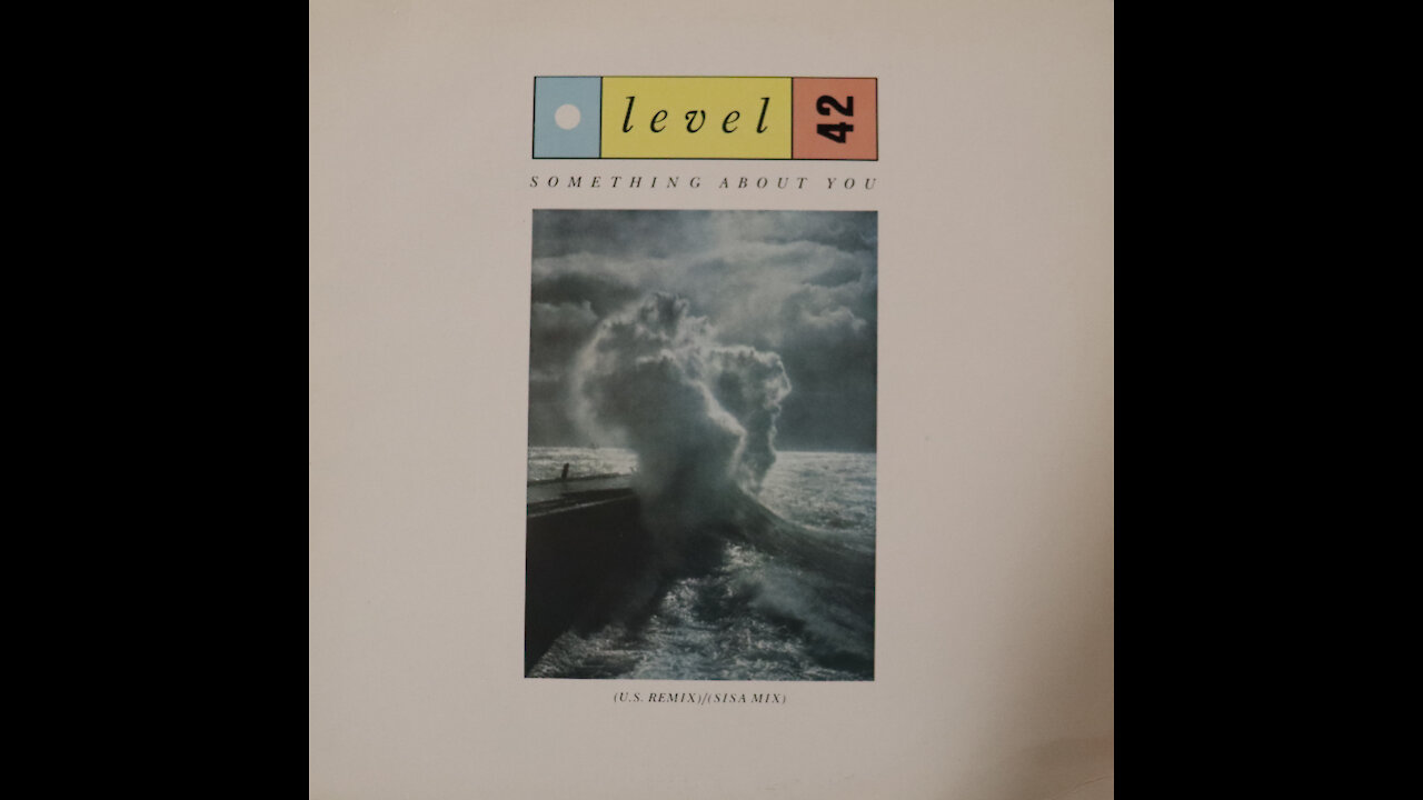 Level 42 - Something About You - Remixes (1985)